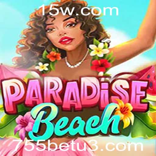 Explore o Mundo de ParadiseBeach: Um Mergulho na Diversão com 755bet