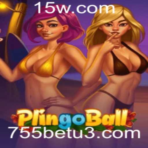 Descubra Plingoball: O Jogo Inovador de 755bet