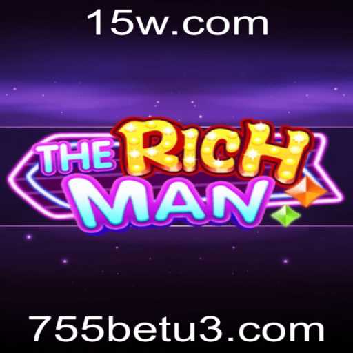 TheRichMan: Um Mergulho no Mundo de Estratégia e Fortuna com 755bet