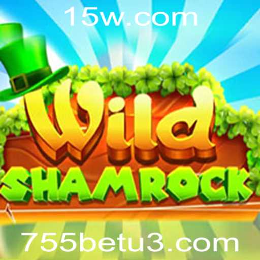 Explore o Fascinante Mundo do Jogo WildShamrock com 755bet